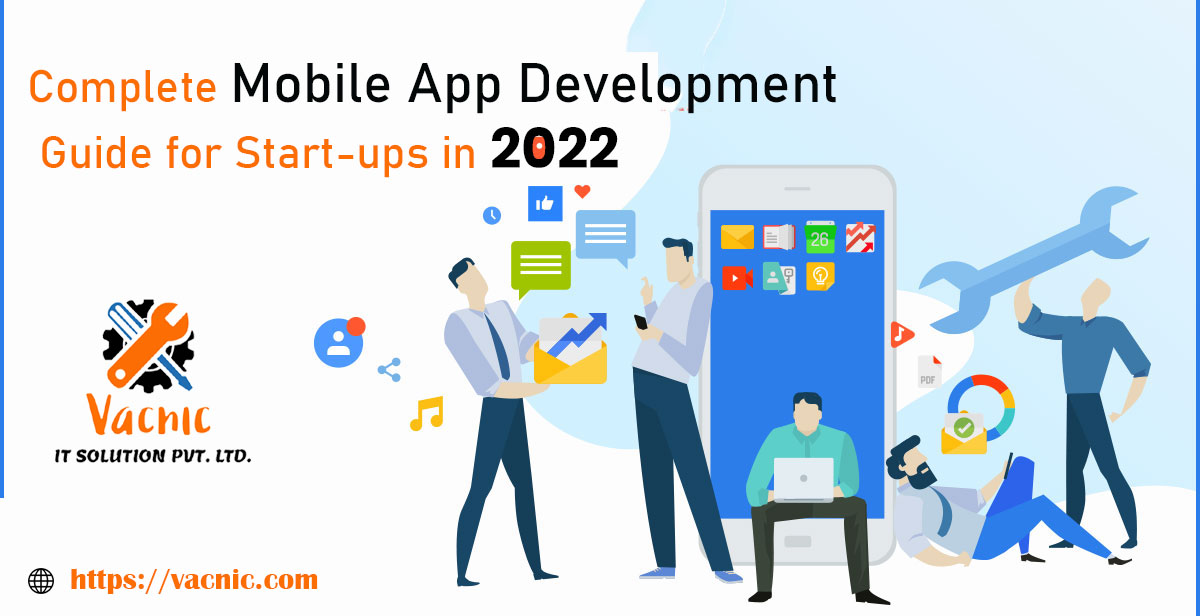 Mobile App Development Guide for Start-ups in 2022